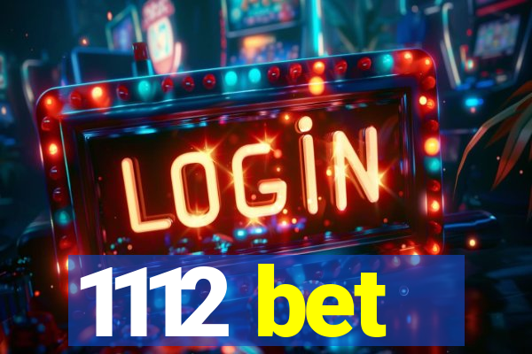 1112 bet